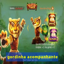 gordinha acompanhante